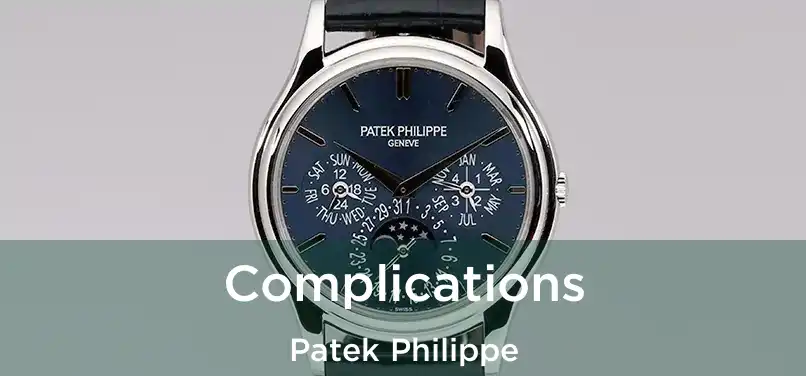  Complications Patek Philippe