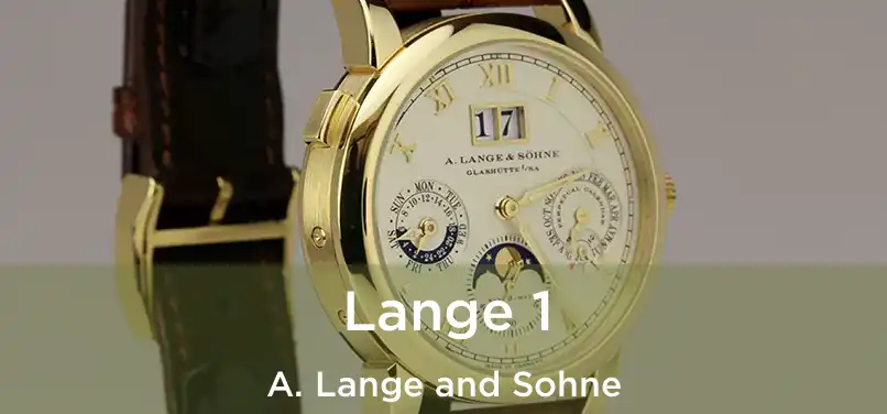  Lange 1 A. Lange and Sohne
