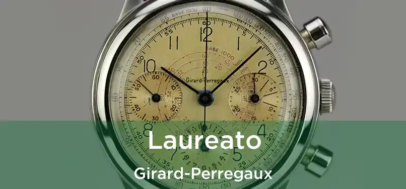  Laureato Girard-Perregaux