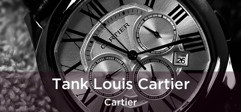  Tank Louis Cartier Cartier
